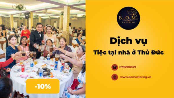 Dich vụ tiệc tại nhà ở Thủ Đức