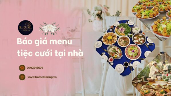 Báo giá menu tiệc cưới tại nhà